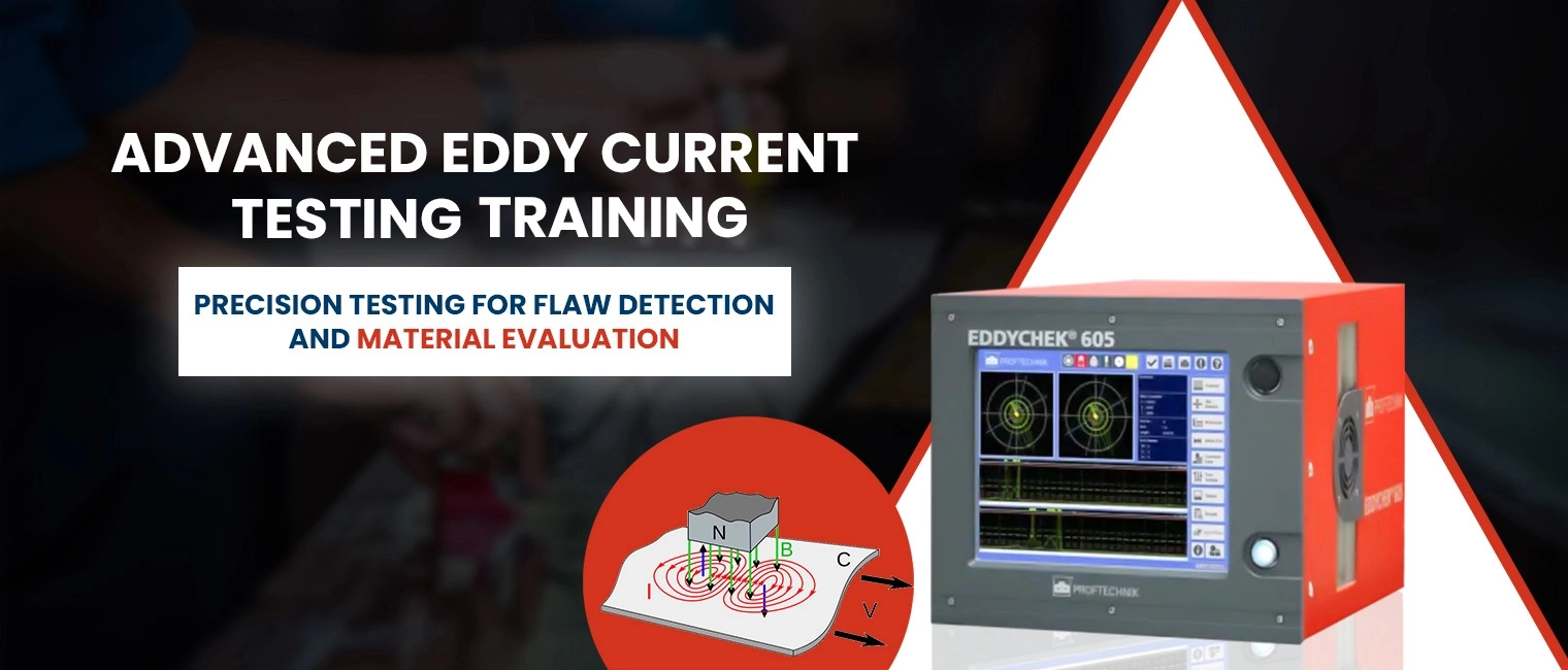 Advanced Eddy Current Testing Training Advanced Eddy Current Testing Training